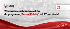 Wznowienie naboru wniosków do programu „Poznaj Polskę” od 27 września!