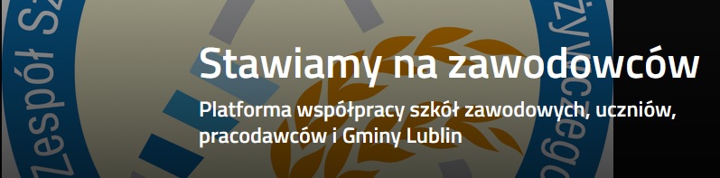 Platforma współpracy szkół zawodowych, uczniów, pracodawców i Gminy Lublin