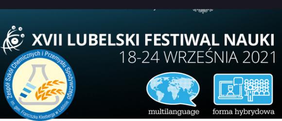 XVII LUBELSKI FESTIWAL NAUKI - 18-24 września 2021 roku